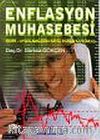 Enflasyon Muhasebesi / Teori Uygulama 5024 Sayılı Kanun'a Uyumlu