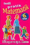 Matematik 6 Sınıf / Testli Pratik