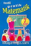 Matematik 7 Sınıf / Testli Pratik