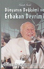 Dünyanın Değişimi ve Erbakan Devrimi