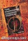 Türk Düşüncesinde Kozmogoni Kozmoloji