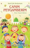 Seni Çok Seviyorum Canım Peygamberim