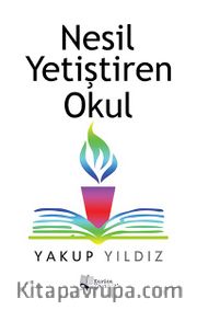 Nesil Yetiştiren Okul