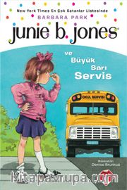 Junie B. Jones ve Büyük Sarı Servis
