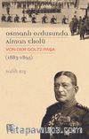 Osmanlı Ordusunda Alman Ekolü & Von Der Goltz Paşa(1883-1895)