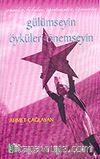 Anneler-Babalar-Öğretmenler-Öğrenciler /Gülümseyin Öyküleri Önemseyin