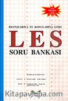 Branşlarına ve Konularına Göre LES Soru Bankası