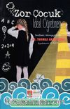 Zor Çocuk İdeal Öğretmen & Sınıftaki Nöroçeşitlilik Öğretmenin El Kitabı