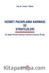 Hizmet Pazarlama Karması ve Stratejileri
