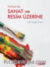 Türkiye’de Sanat ve Resim Üzerine