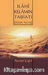 İlahi Kelamın Tabiatı (Sözden Yazıya)