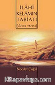 İlahi Kelamın Tabiatı (Sözden Yazıya)