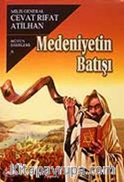 Medeniyetin Batışı