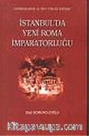 İstanbul'da Yeni Roma İmparatorluğu
