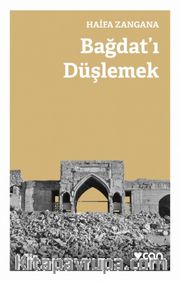 Bağdat’ı Düşlemek
