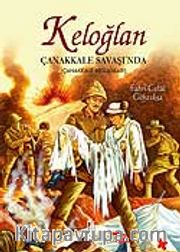 Keloğlan Çanakkale Savaşı'nda (Çanakkale Arslanları)