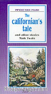 The Californian's Tale / And Other Stories