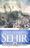 Kenti Durduran Şehir