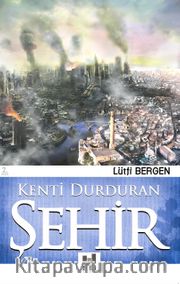 Kenti Durduran Şehir