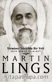 Yirminci Yüzyılda Bir Veli Ahmed el-Alavi 