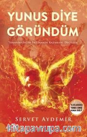 Yunus Diye Göründüm
