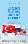 An Almanac Us-Turkey Relations Under The Ak Party 