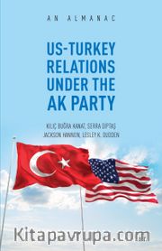 An Almanac Us-Turkey Relations Under The Ak Party 