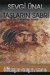 Taşların Sabrı  (Bir Güneydoğu Masalı)