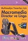 Multimedya Yazarları İçin Macromedia Director ve Lingo
