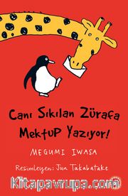 Canı Sıkılan Zürafa Mektup Yazıyor!