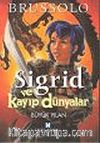 Sigrid ve Kayıp Dünyalar 3 Büyük Yılan