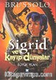 Sigrid ve Kayıp Dünyalar 3 Büyük Yılan