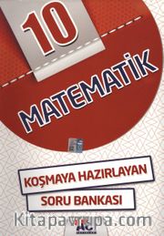 10. Sınıf Matematik Koşmaya Hazırlayan Soru Bankası