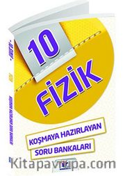 10. Sınıf Fizik Temel Düzey Koşmaya Hazırlayan Soru Bankası