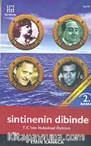 Sintinenin Dibinde / T.C.'nin Hukuksal Öyküsü