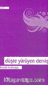 Düşte Yürüyen Derviş
