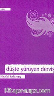 Düşte Yürüyen Derviş