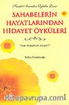 Sahabelerin Hayatlarından Hidayet Öyküleri 1
