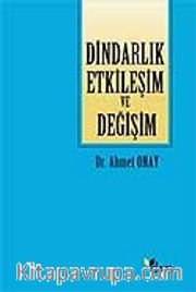 Dindarlık Etkileşim ve Değişim