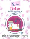 5. Sınıf Türkçe Sınıf İçi Uygulama ve Ödev Kılavuzu 