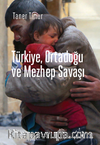 Türkiye, Ortadoğu ve Mezhep Savaşı & 2015 Yılı Güncesi