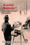 Kimlikli Bedenler & Sanat, Kimlik, Cinsiyet