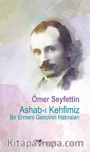 Ashab-ı Kehfimiz Bir Ermeni Gencinin Hatıraları