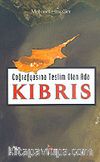 Coğrafyasina Teslim Olan Ada Kıbrıs