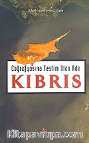 Coğrafyasina Teslim Olan Ada Kıbrıs