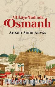 Hikaye Tadında Osmanlı