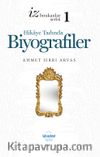 Hikaye Tadında Biyografiler 1