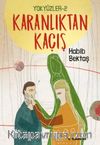 Yokyüzler 2 / Karanlıktan Kaçış