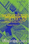 Neoliberalizmin Mimarlığı & Çağdaş Mimarlığın Denetim ve İtaat Aracına Dönüşme Süreci