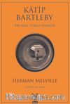 Katip Bartleby & Bir Wall Street Hikayesi